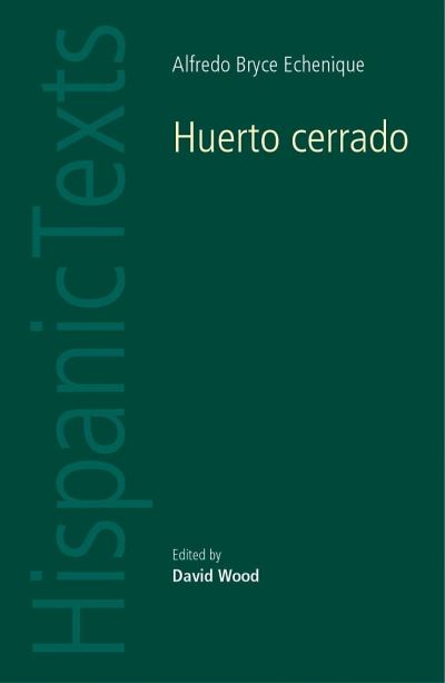 Huerto Cerrado by Alfredo Bryce Echenique