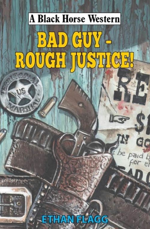 Bad Guy - Rough Justice!