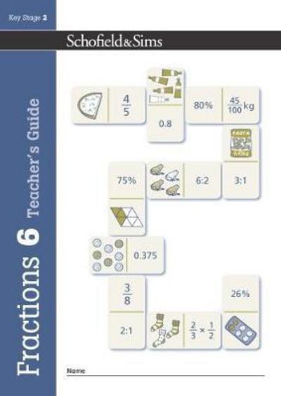 Fractions, Decimals and Percentages Teacher's Guide (Year 6, Ages 10-11)