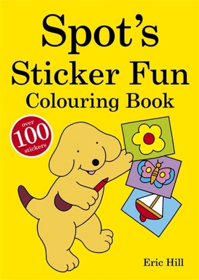 Spot's Sticker Fun Colouring Book