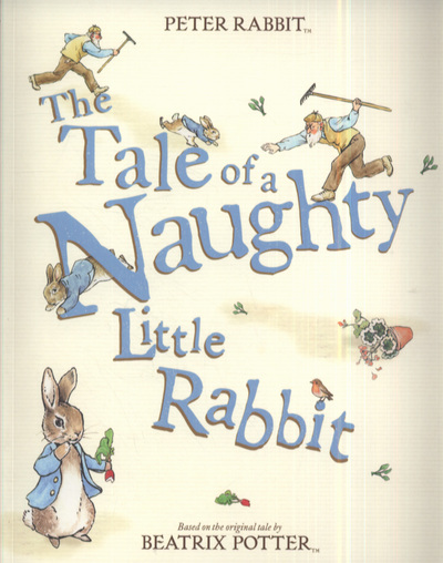 The Tale of a Naughty Little Rabbit
