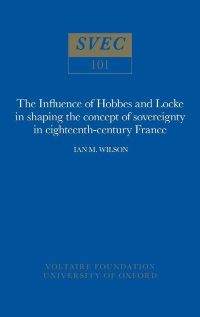 The Influence of Hobbes and Locke in the Shaping of the Concept of Sovereignty in Eighteenth-Century France