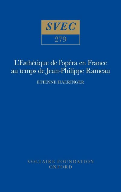 L'Esthétique De L'opéra En France Au Temps De Jean-Philippe Rameau