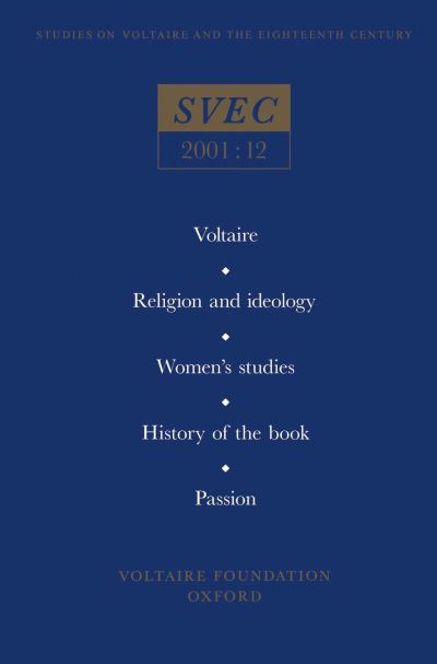 Voltaire, Religion and Ideology, Women's Studies, History of the Book, Passion in the Eighteenth Century