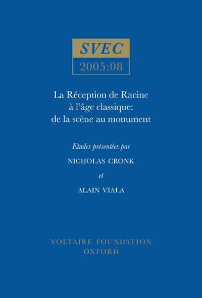 La Réception De Racine À L'âge Classique