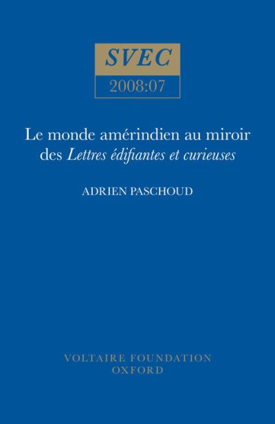 Le Monde Amérindien Au Miroir Des Lettres Édifiantes Et Curieuses
