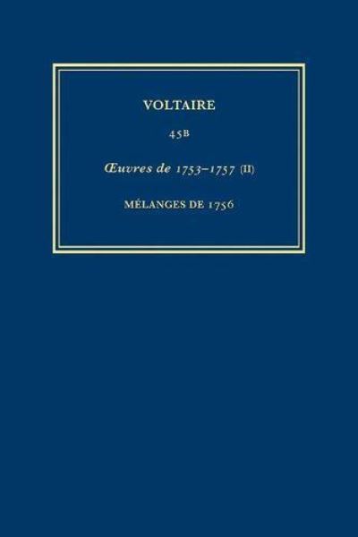Complete Works of Voltaire. Volume 45B