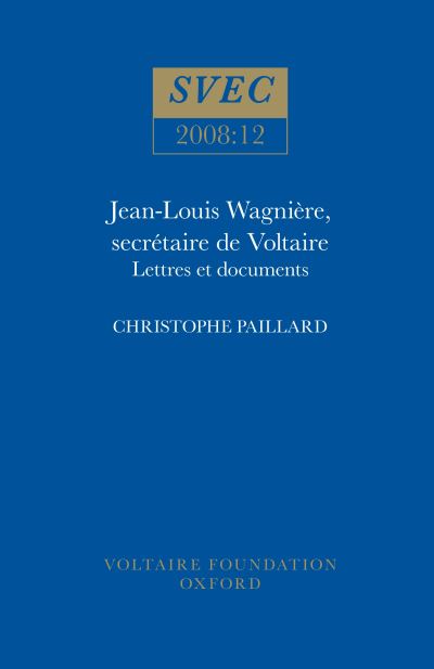 Jean-Louis Wagnière, Secrètaire De Voltaire