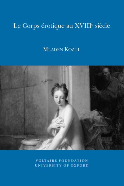 Le Corps Érotique Au XVIIIe Siècle