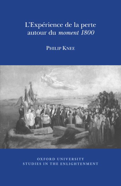 L'expérience De La Perte Autour Du Moment 1800