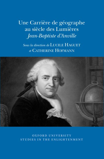 Un Cartographe Au Siècle Des Lumières