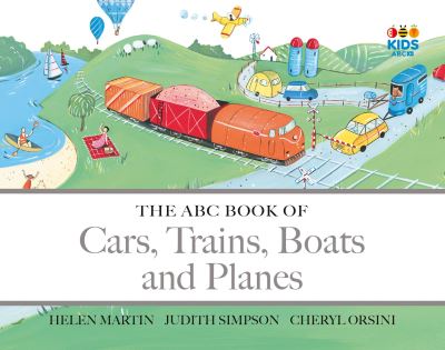 The ABC Book of Cars, Trains, Boats and Planes