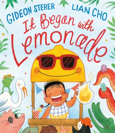 It Began With Lemonade