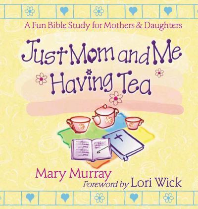 Just Mom and Me Having Tea