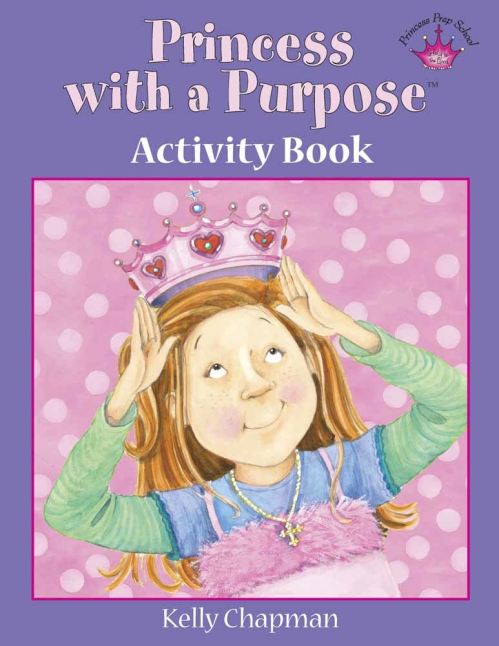 Princess With a PurposeÔaó Activity Book