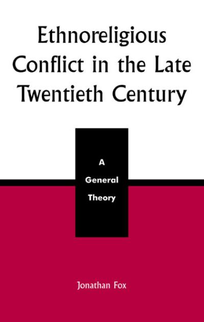 Ethnoreligious Conflict in the Late Twentieth Century