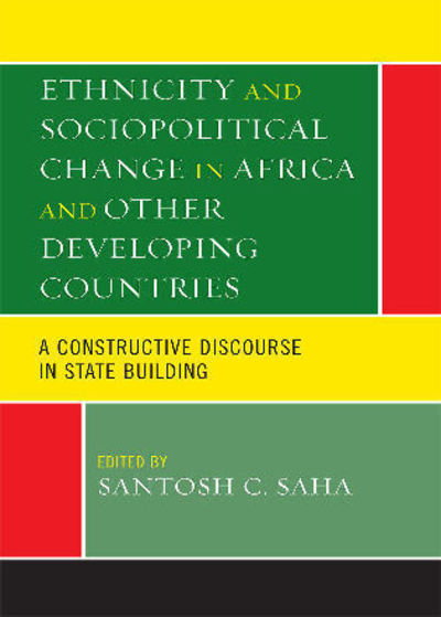 Ethnicity and Sociopolitcal Change in Africa and Other Developing Countries