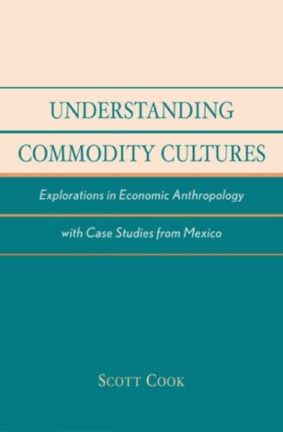Understanding Commodity Cultures