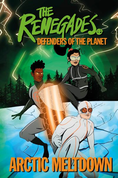 The Renegades, Defenders of the Planet