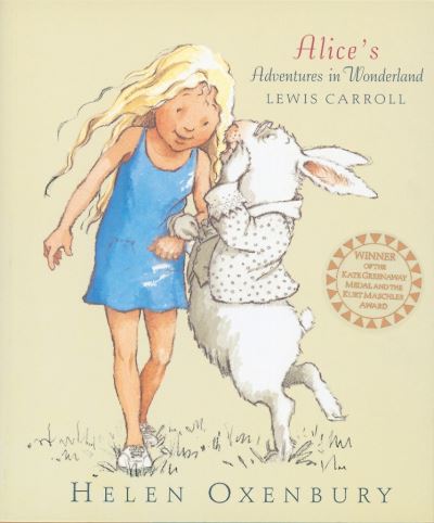Alice's Adventures in Wonderland (illustrated by Helen Oxenbury)