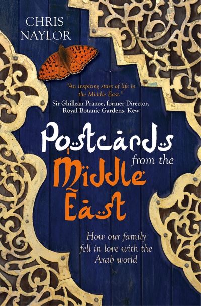 Postcards from the Middle East How Our Family Fell in Love with the Arab World