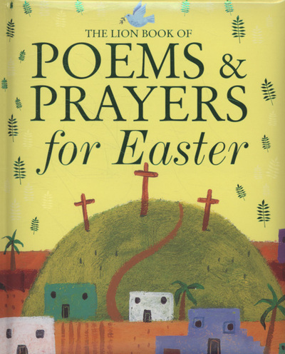 The Lion Book of Poems & Prayers for Easter