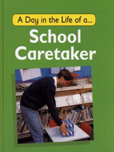 A Day in the Life of a School Caretaker
