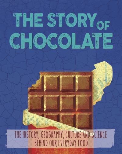 The Story of Chocolate