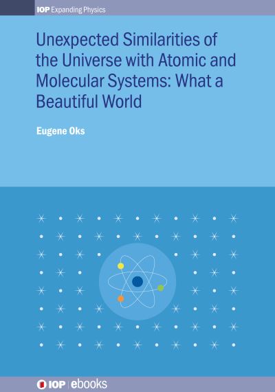 Unexpected Similarities of the Universe With Atomic and Molecular Systems
