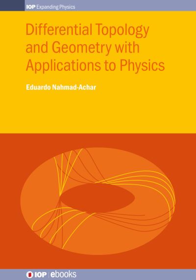 Differential Topology and Geometry With Applications to Physics