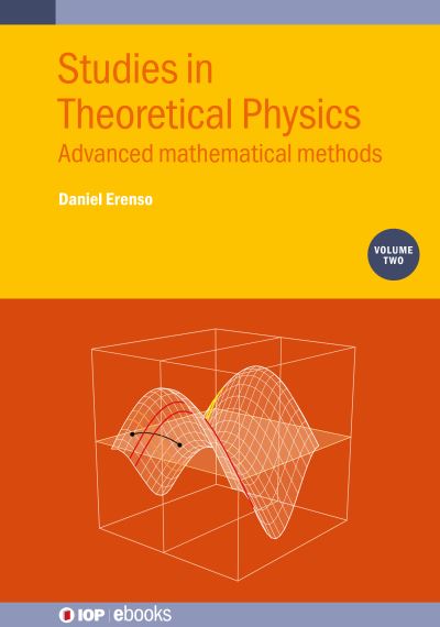 Studies in Theoretical Physics. Volume 2 Advanced Mathematical Methods