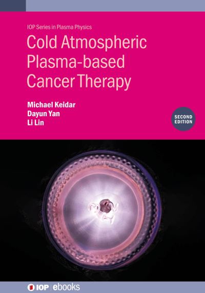 Cold Atmospheric Plasma-Based Cancer Therapy