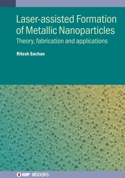 Laser-Assisted Formation of Metallic Nanoparticles