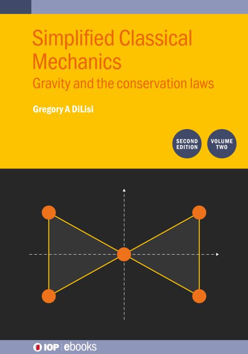Simplified Classical Mechanics Vol. II