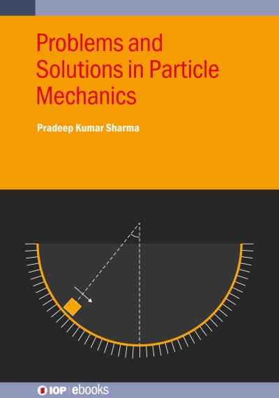 Problems and Solutions in Particle Mechanics
