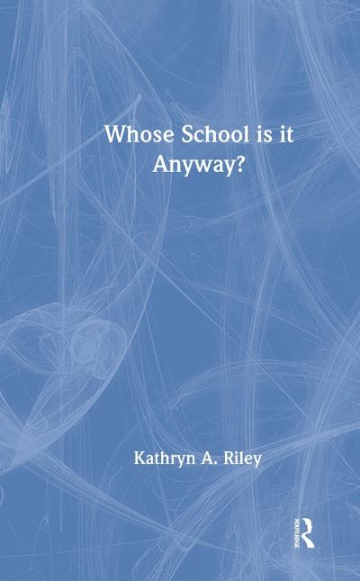 Whose School Is It Anyway?