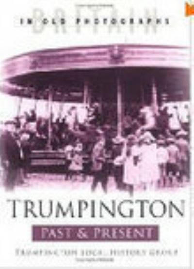 Trumpington Past & Present