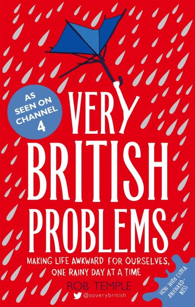 Very British Problems Making Life Awkward for Ourselves, One Rainy Day at a Time