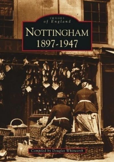 Nottingham, 1897-1947