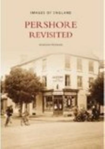 Pershore Revisited