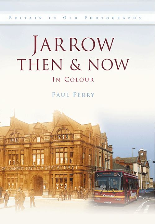 Jarrow Then & Now
