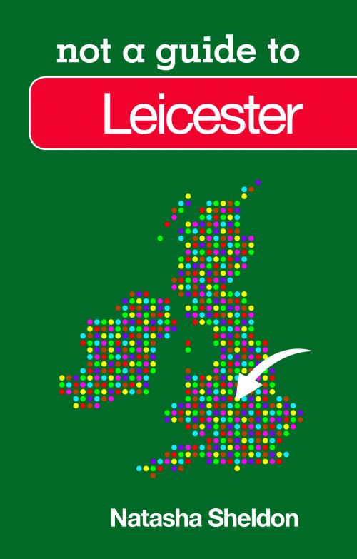 Not a Guide to Leicester