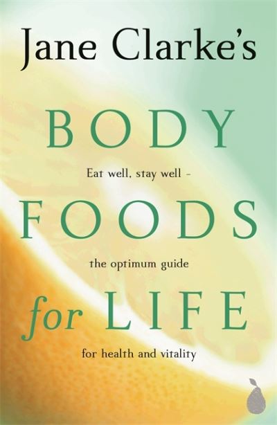 Body Foods for Life