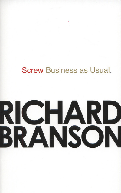Screw Business as Usual
