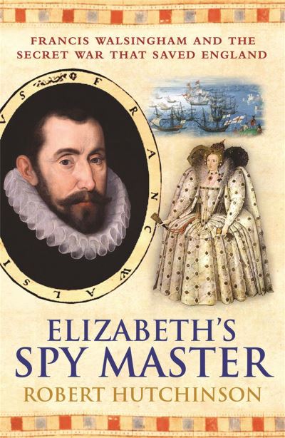 Elizabeth's Spy Master
