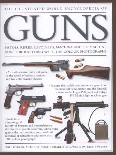 The Illustrated World Encyclopedia of Guns