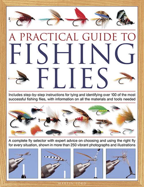 A Practical Guide to Fishing Flies