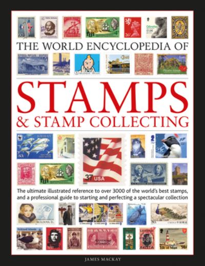 The World Encyclopedia of Stamps & Stamp Collecting