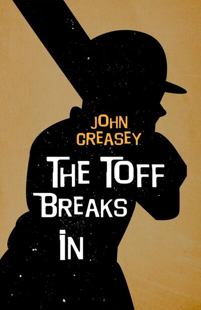 The Toff Breaks In