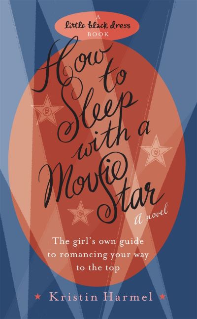 How to Sleep With a Movie Star